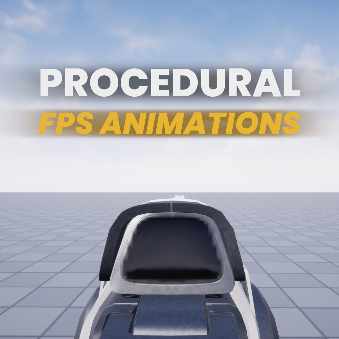 Procedural FPS Animations